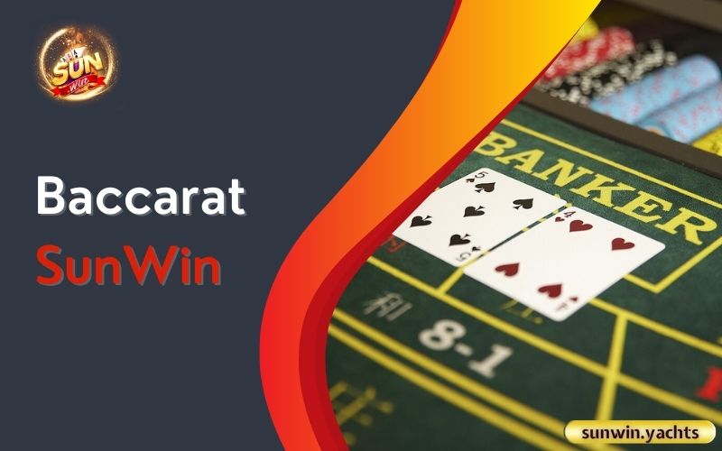 Baccarat SunWin Baccarat SunWin