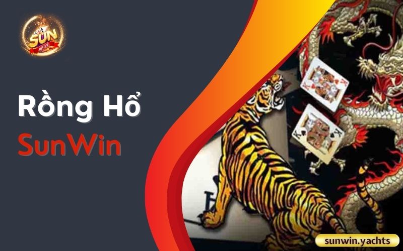 Rồng Hổ SunWin 1 Rồng Hổ SunWin