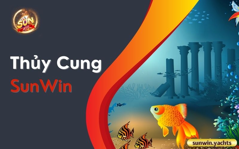 Thủy Cung SunWin 1 Thủy Cung SunWin