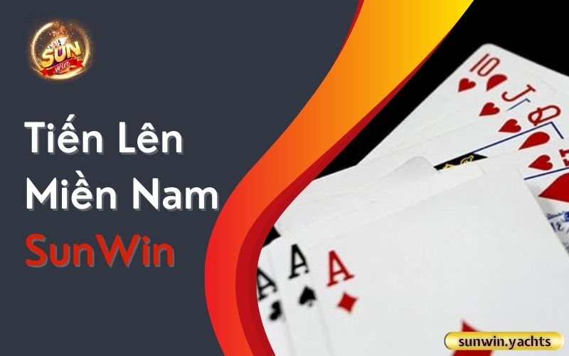 Tiến Lên Miền Nam SunWin 1 Tiến Lên Miền Nam SunWin